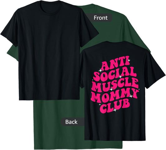 Cute Groovy Anti Social Muscle Mommy Club Gym Mates Funny T-Shirt - T-Shirt | Forest