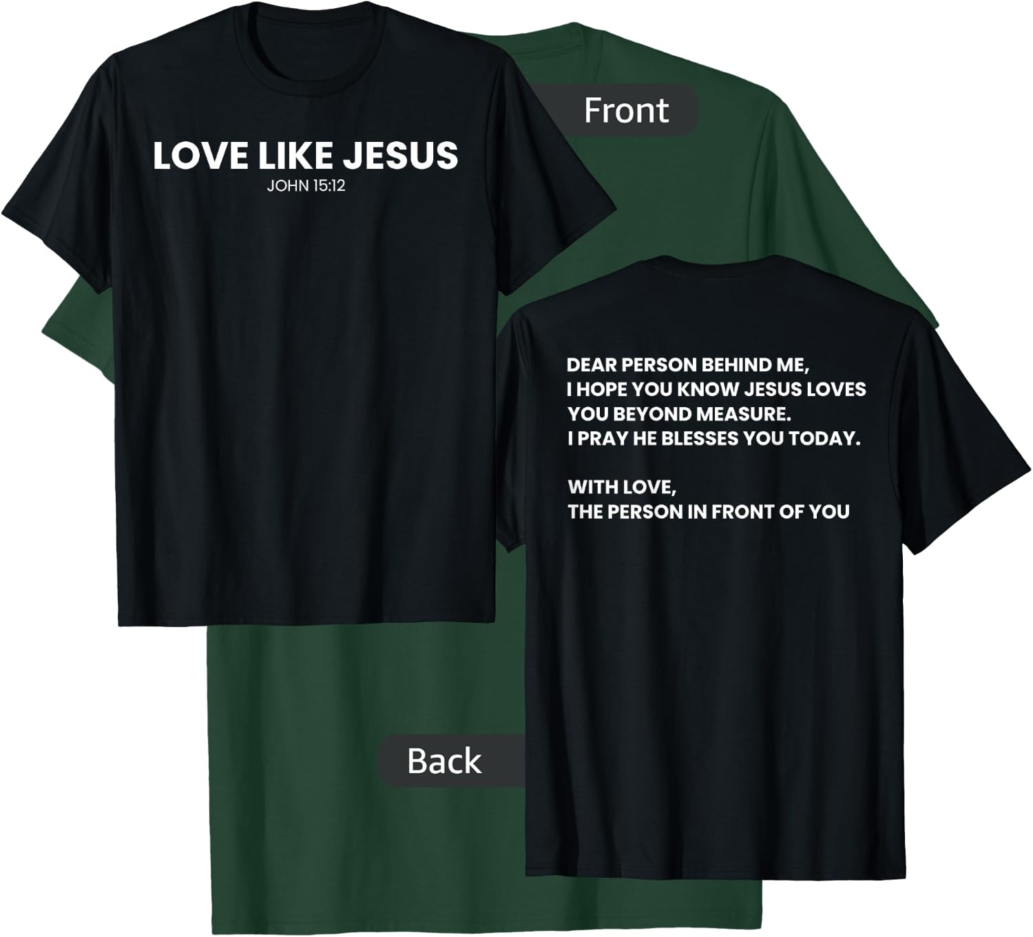 Love Like Jesus Religious God Christian Words on Back T-Shirt - T-Shirt | Forest