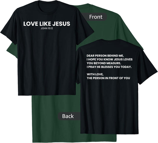 Love Like Jesus Religious God Christian Words on Back T-Shirt - T-Shirt | Forest