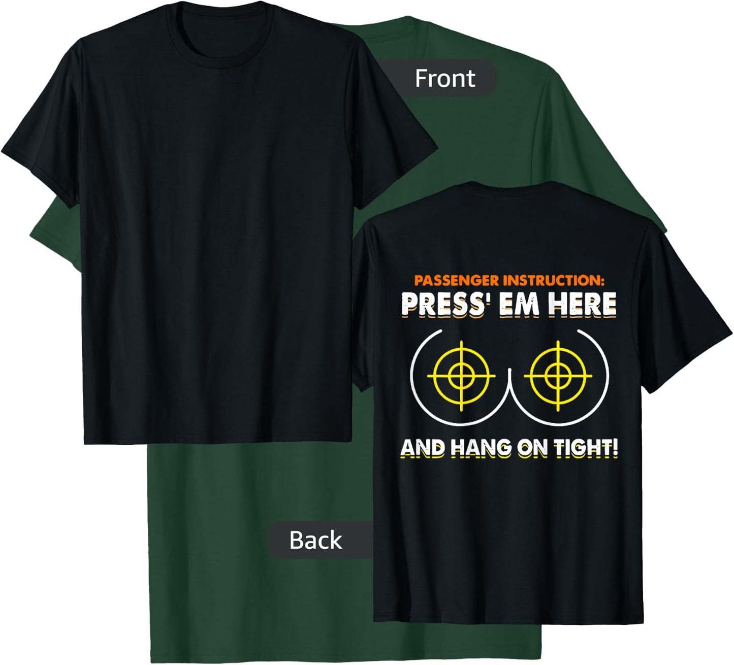 Passenger Instruction Press Em Here And Hang On Tight Shirt T-Shirt - T-Shirt | Forest