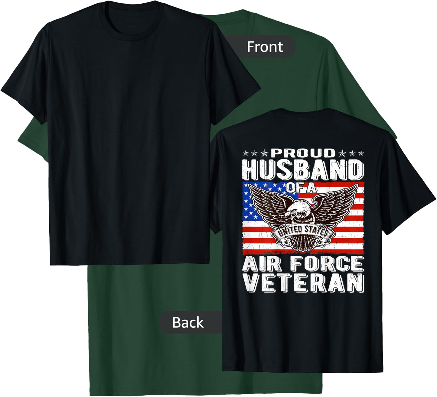 Proud Husband Of Air Force Veteran Patriotic Military Spouse T-Shirt - T-Shirt | Forest