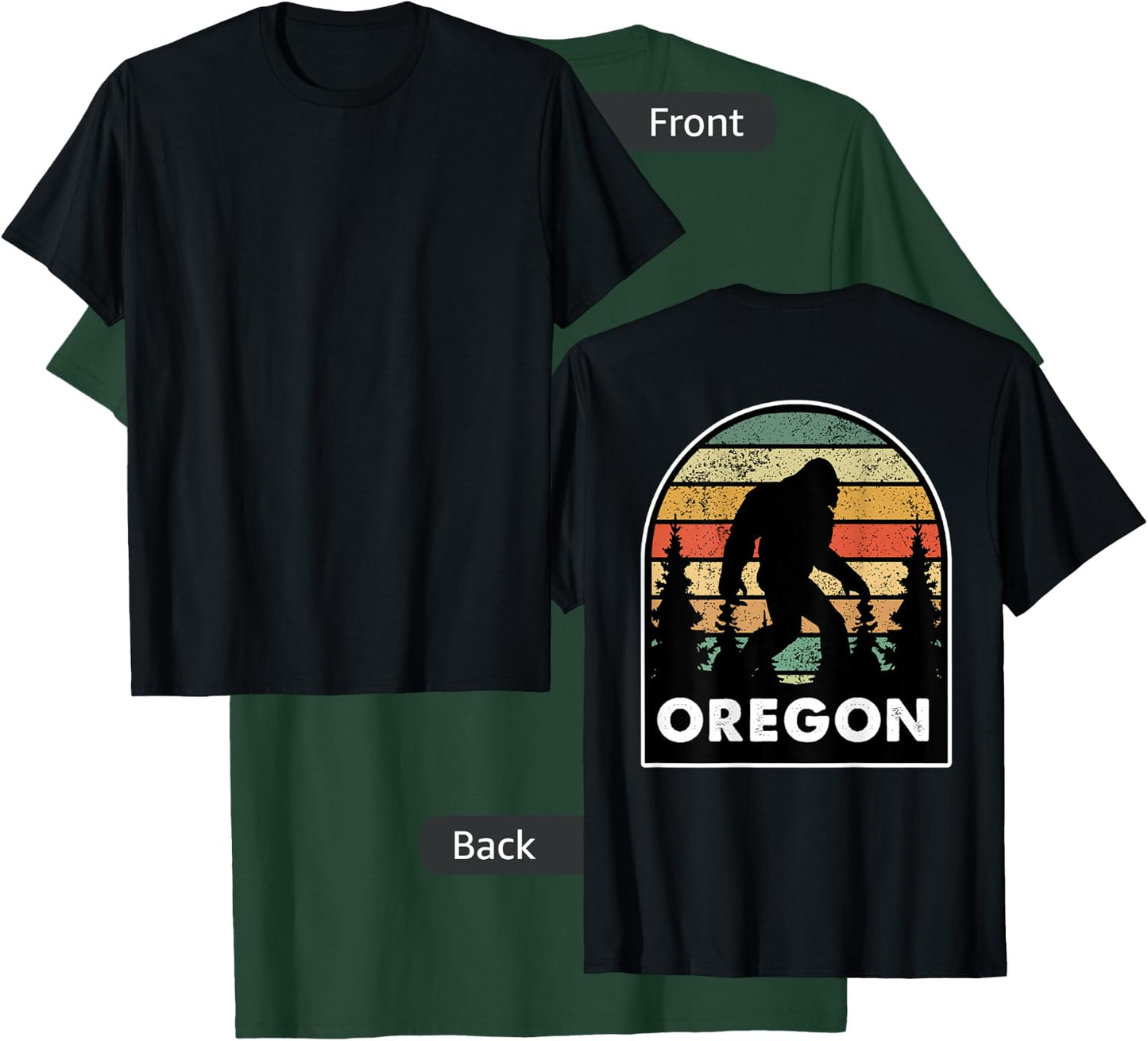 Printed on the Back - Oregon with a Bigfoot, or a Sasquatch T-Shirt - T-Shirt | Forest
