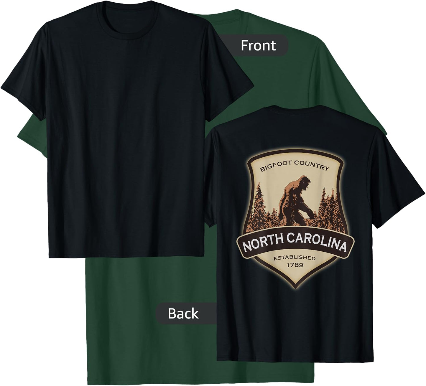 Printed On Back - North Carolina with a Bigfoot or Sasquatch T-Shirt - T-Shirt | Forest