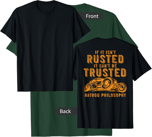 Funny Rat Rod Isn't Rusted Can't Be Trusted (Print On Back) T-Shirt - T-Shirt | Forest