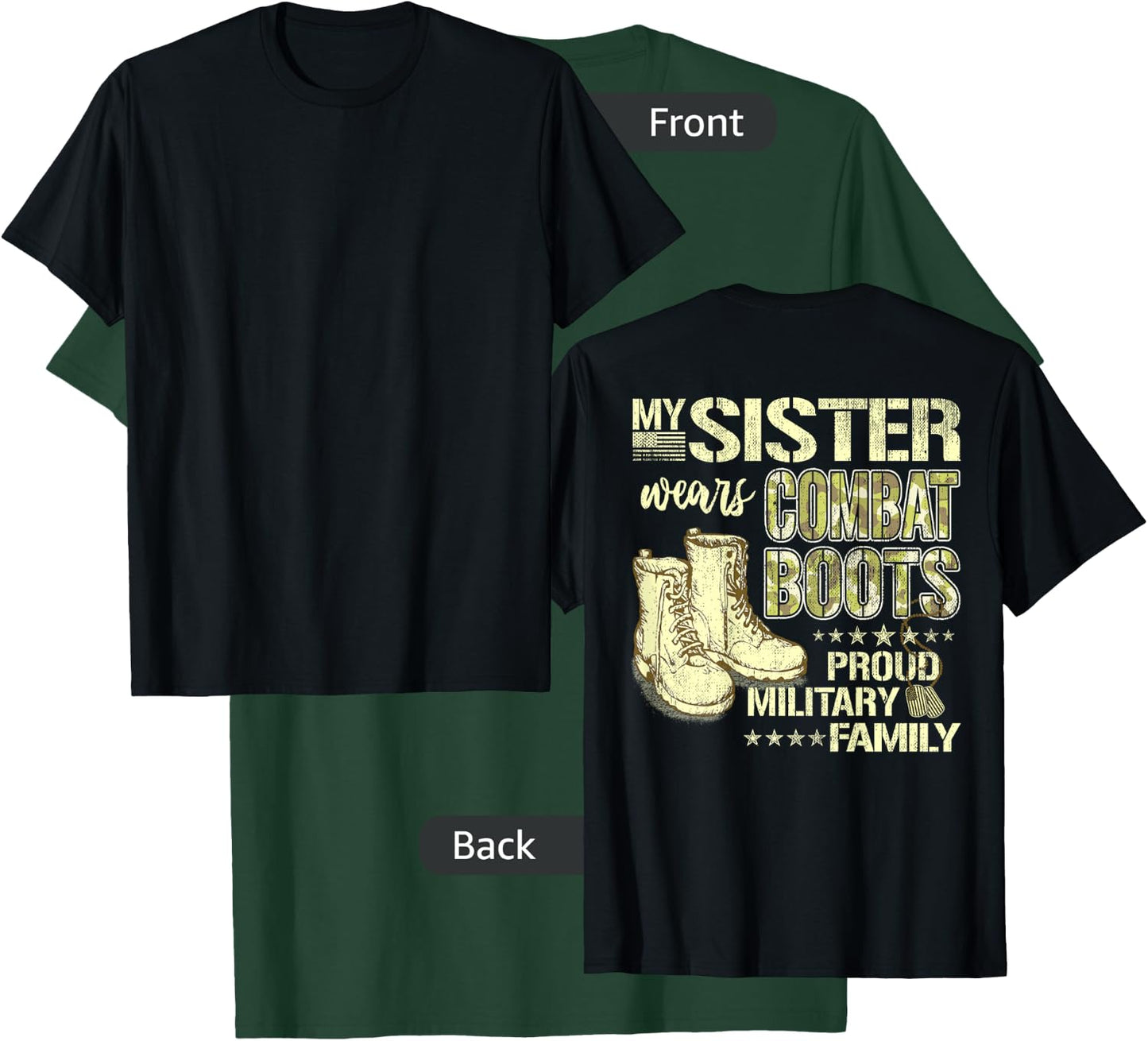 My Sister Wears Combat Boots - Proud Military Family Gift T-Shirt - T-Shirt | Forest