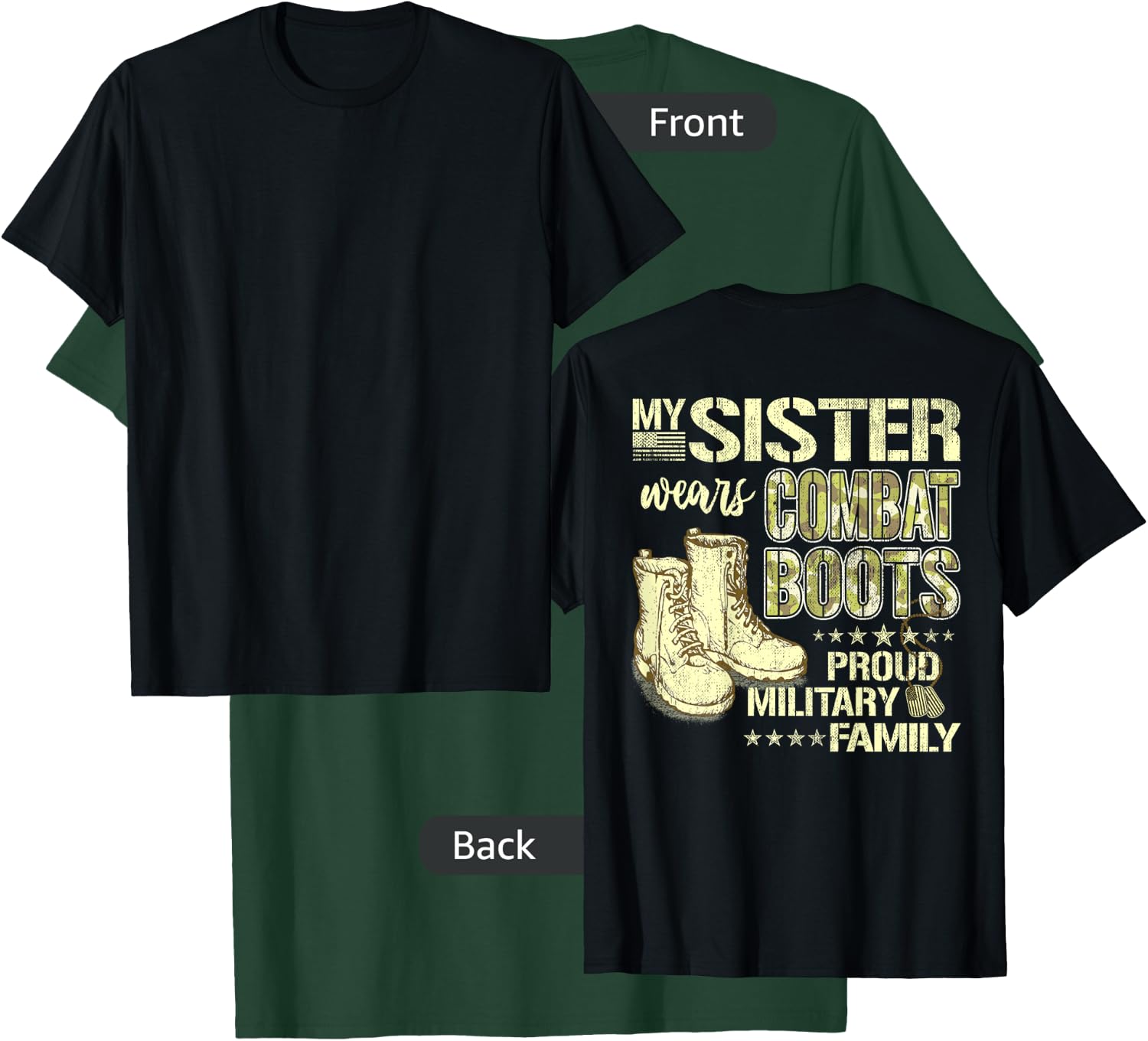 My Sister Wears Combat Boots - Proud Military Family Gift T-Shirt - T-Shirt | Forest