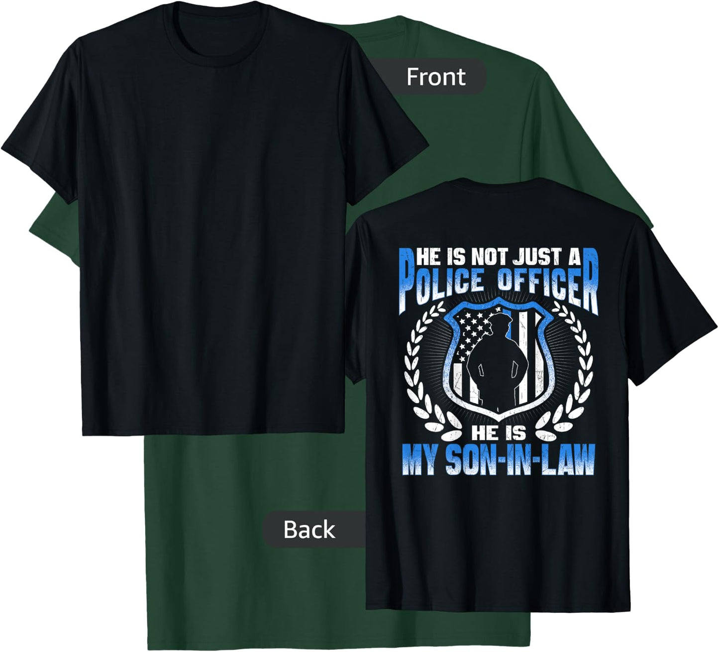 My Son-In-Law Is A Police Officer Proud Police Parent-In-Law T-Shirt - T-Shirt | Forest