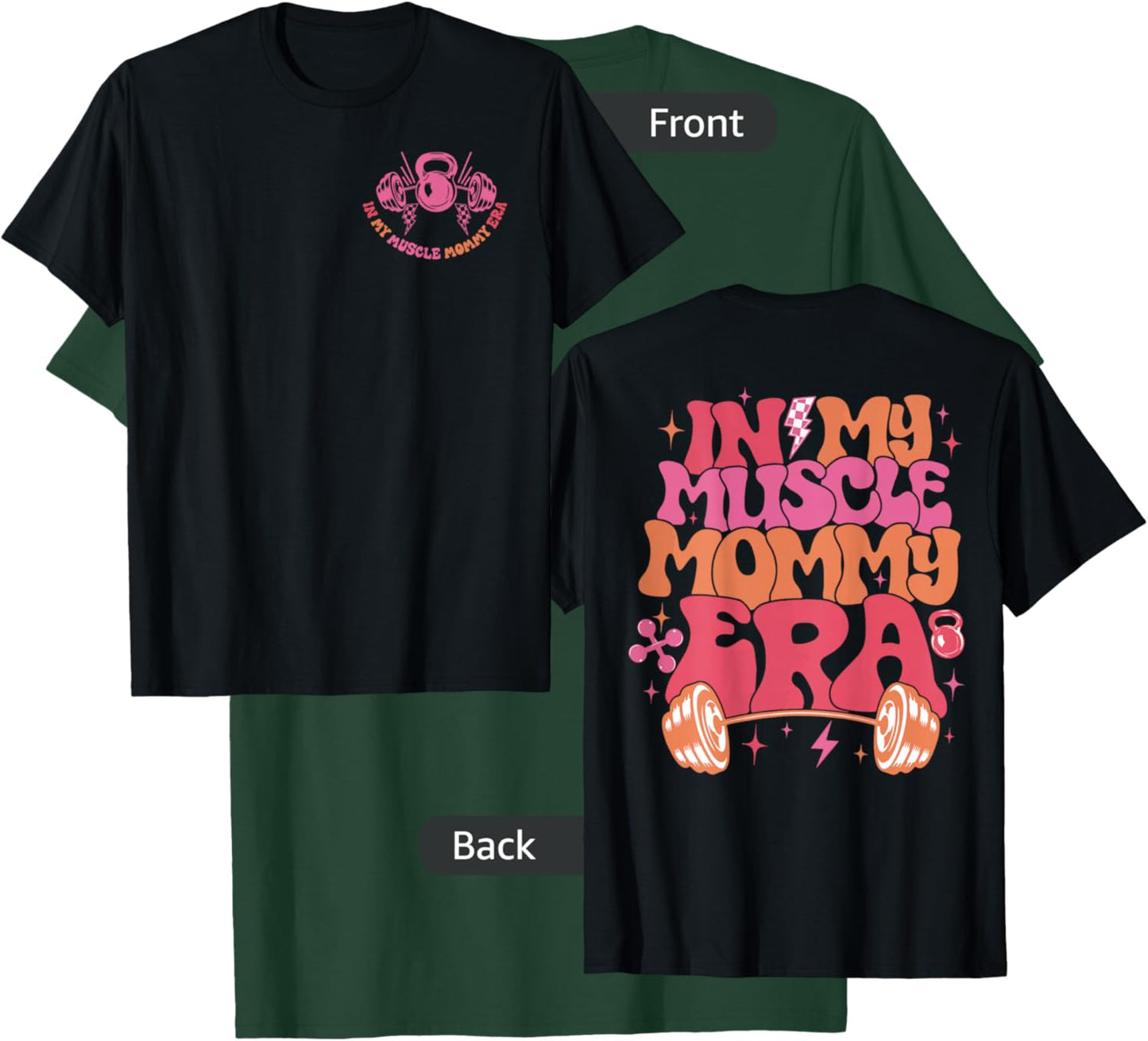 in My Muscle Mommy Era Groovy 2 Sided T-Shirt - T-Shirt | Forest