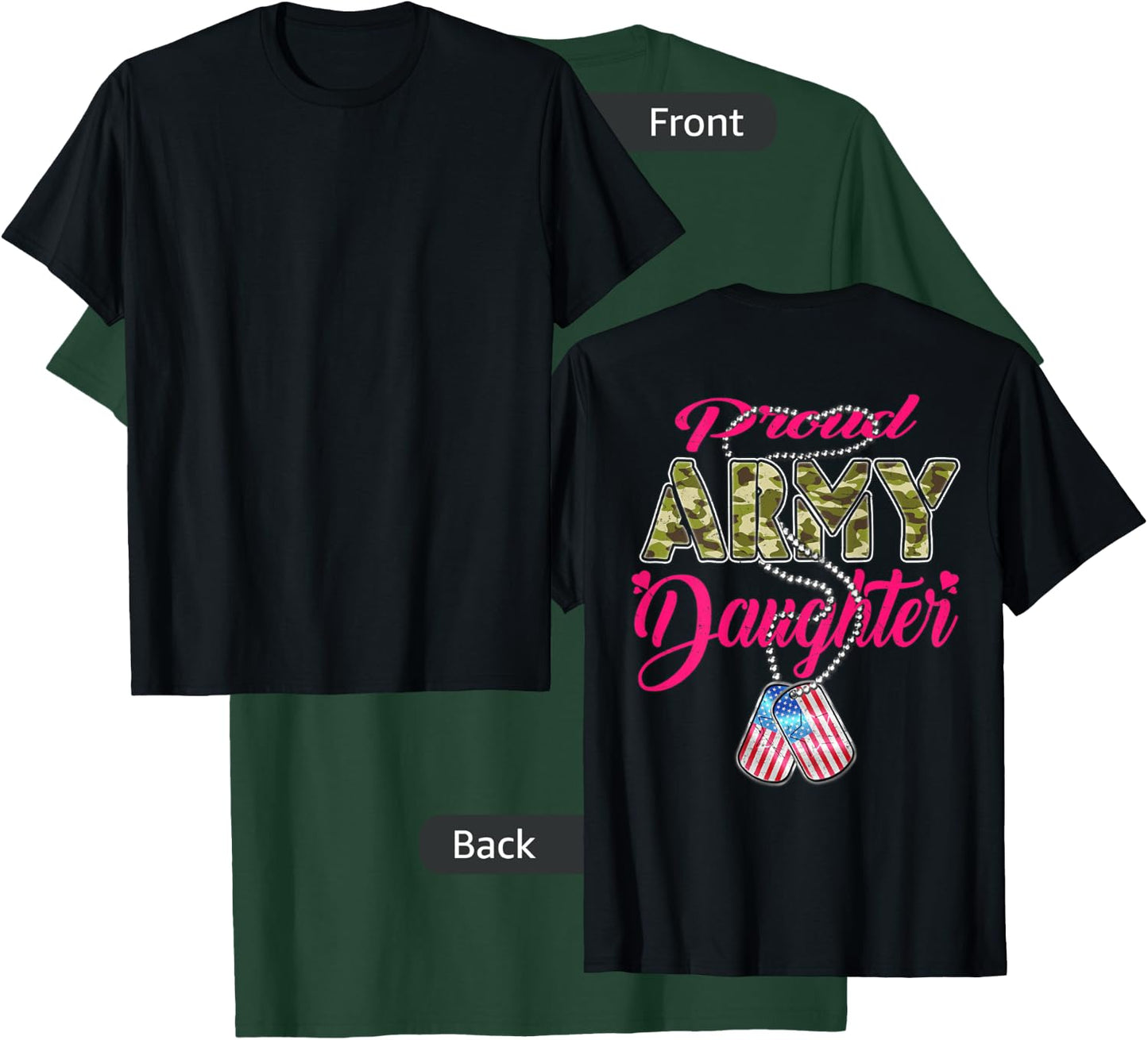 Proud Army Daughter US Flag Camo Dog Tags Military Child Men Women Kids T-Shirt - T-Shirt | Forest