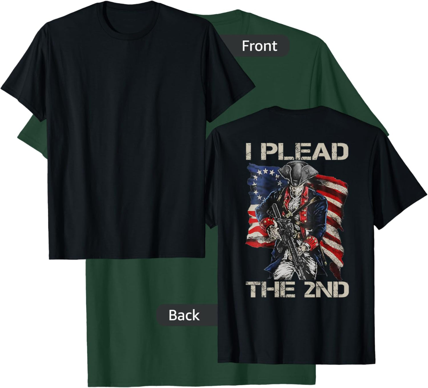 I Plead The 2nd Amendment Soldier USA Pro Gun Rights (BACK) T-Shirt - T-Shirt | Forest