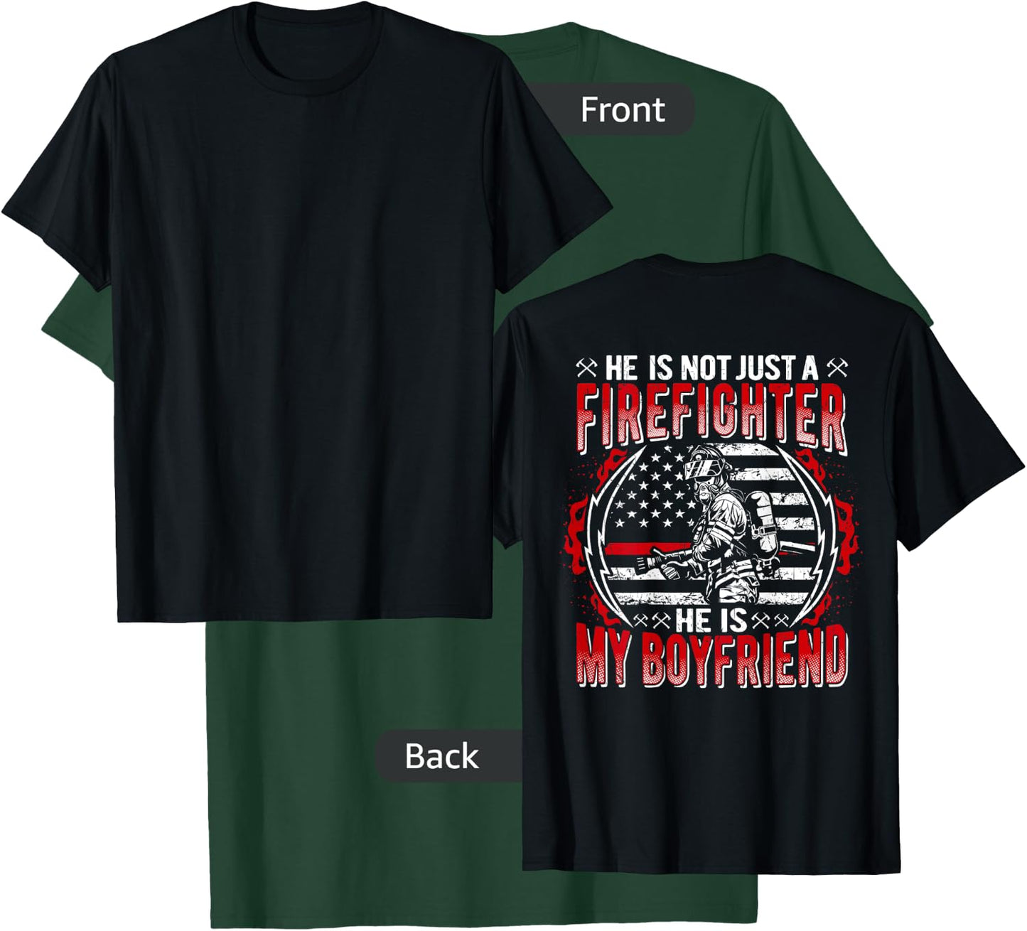 My Boyfriend Is A Firefighter Thin Red Line Fire Girlfriend T-Shirt - T-Shirt | Forest