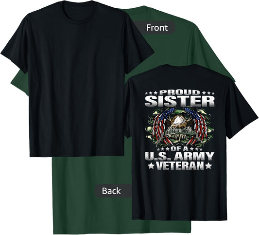 Proud Sister Of A US Army Veteran Military Vet's Sibling T-Shirt - T-Shirt | Forest