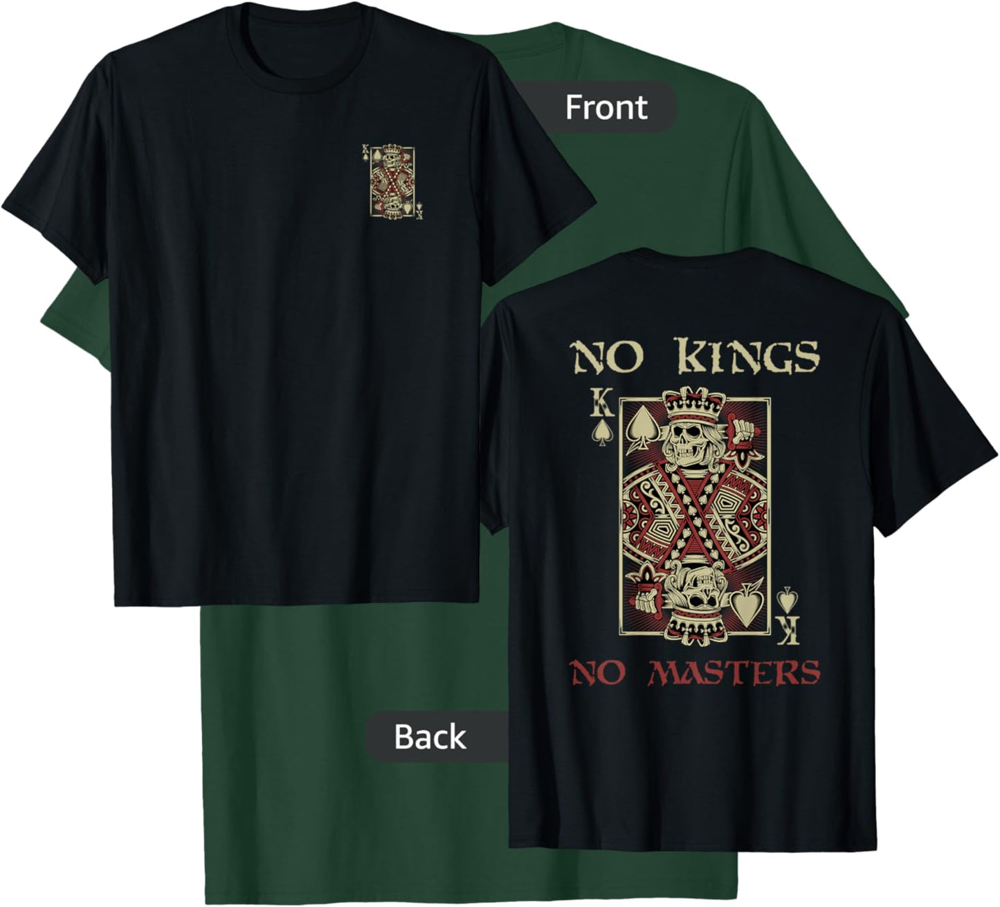 NO KINGS. NO MASTERS Defiant Autonomous Bold Free T-Shirt - T-Shirt | Forest