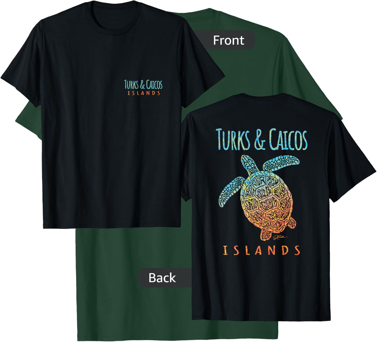 JCombs: Turks & Caicos Islands Sea Turtle (Two-Sided) T-Shirt - T-Shirt | Forest