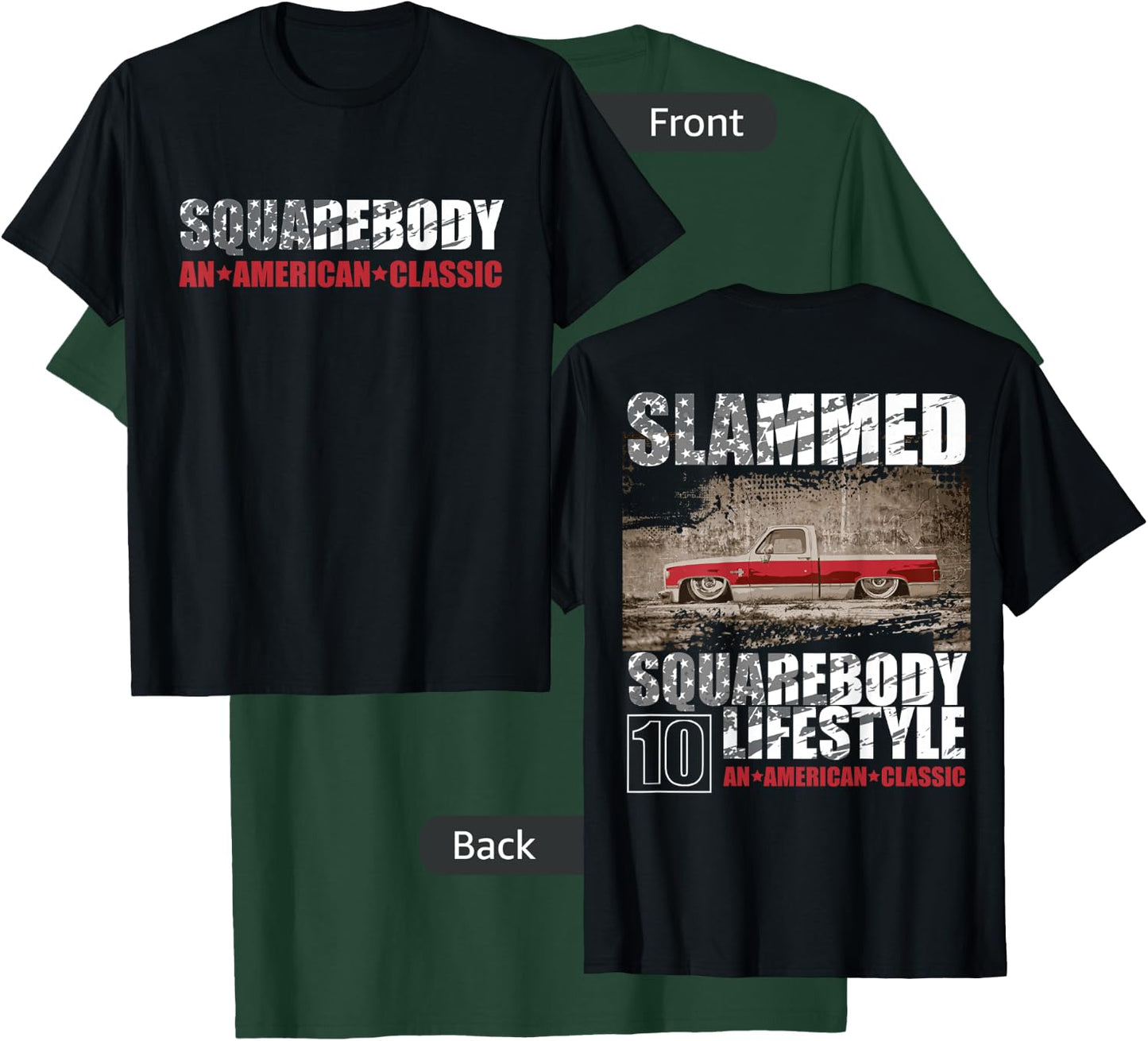 Squarebody C10 SLAMMED, Square body Lifestyle, C10 Truck T-Shirt - T-Shirt | Forest