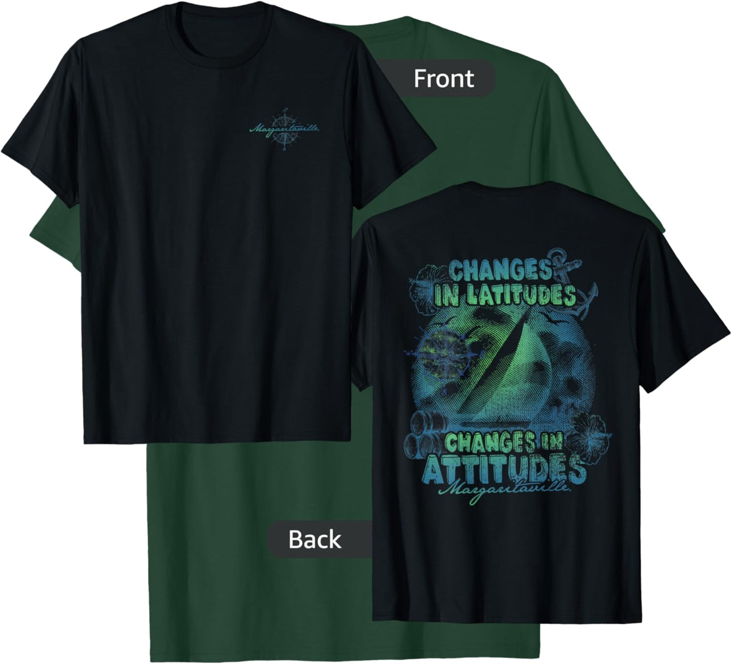Changes in Latitudes, Changes in Attitudes T-Shirt - T-Shirt | Forest
