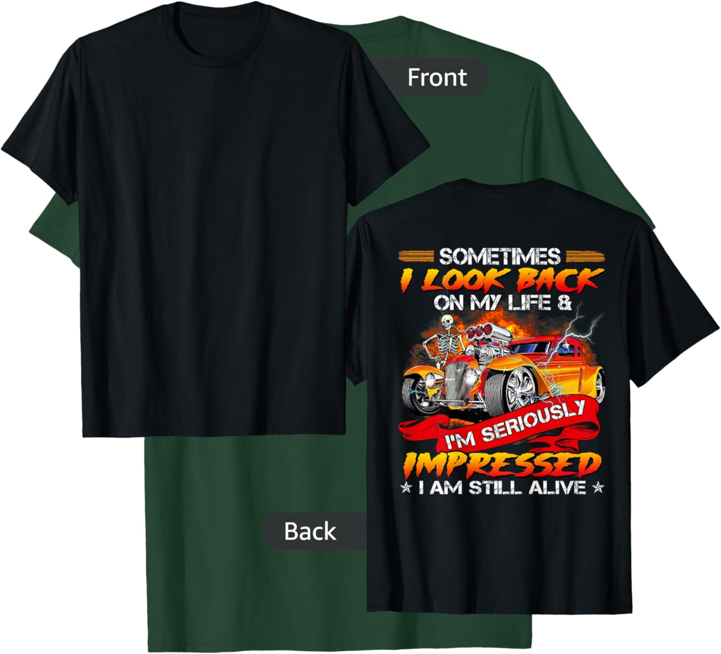 Sometimes I Look Back On My Life Hot Rod Lovers T-Shirt - T-Shirt | Forest