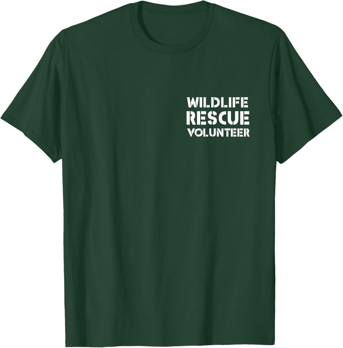Wildlife Rescue Volunteer Animal Lover Rehabilitation FRONT T-Shirt - T-Shirt | Forest