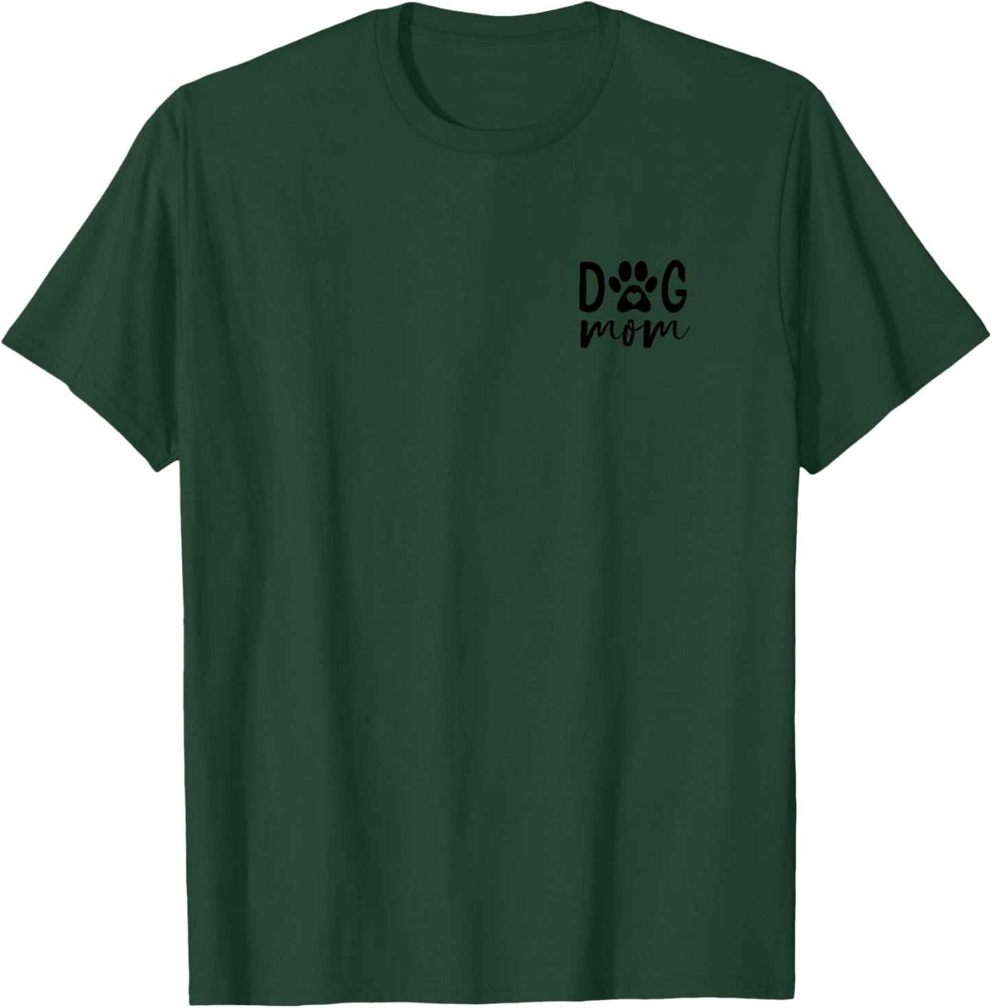 cool colors Dog Mum dog mama Dog Paw dog mom T-Shirt - T-Shirt | Forest