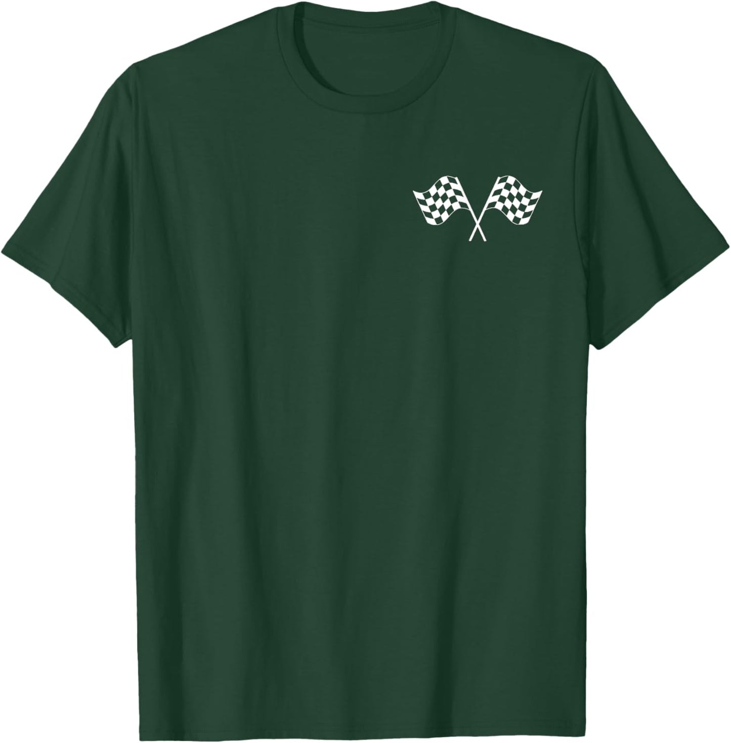 Double Sided If You Ain't First You're Last T-Shirt - T-Shirt | Forest
