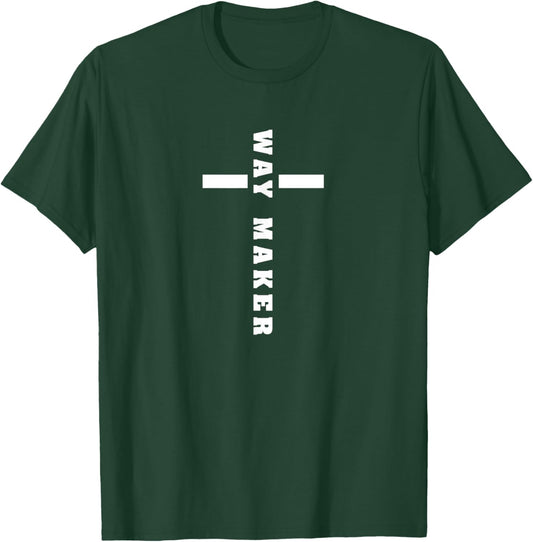 Way Maker Church Christ Jesus Cross Christian T-Shirt - T-Shirt | Forest