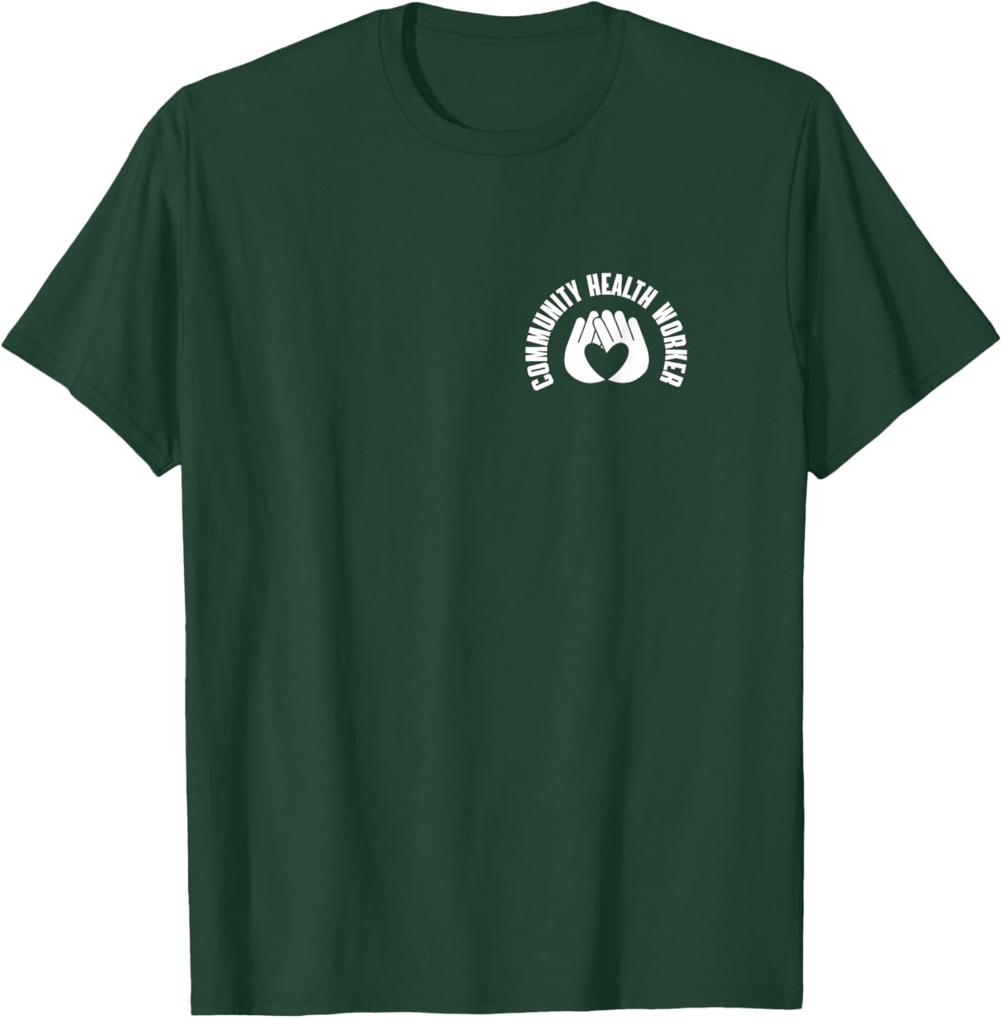 Community Health Worker Pocket Outfit Public Health Worker T-Shirt - T-Shirt | Forest