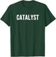Catalyst T-Shirt - T-Shirt | Forest