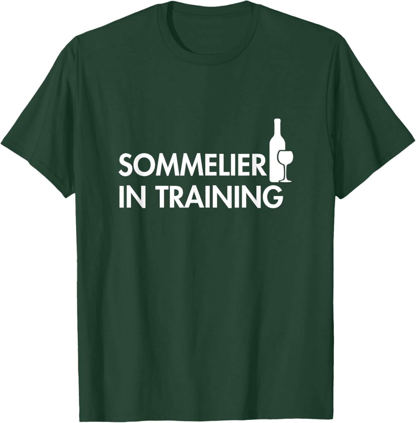 Sommelier In Training Wine Lover Drinking Tasting Bartender T-Shirt - T-Shirt | Forest