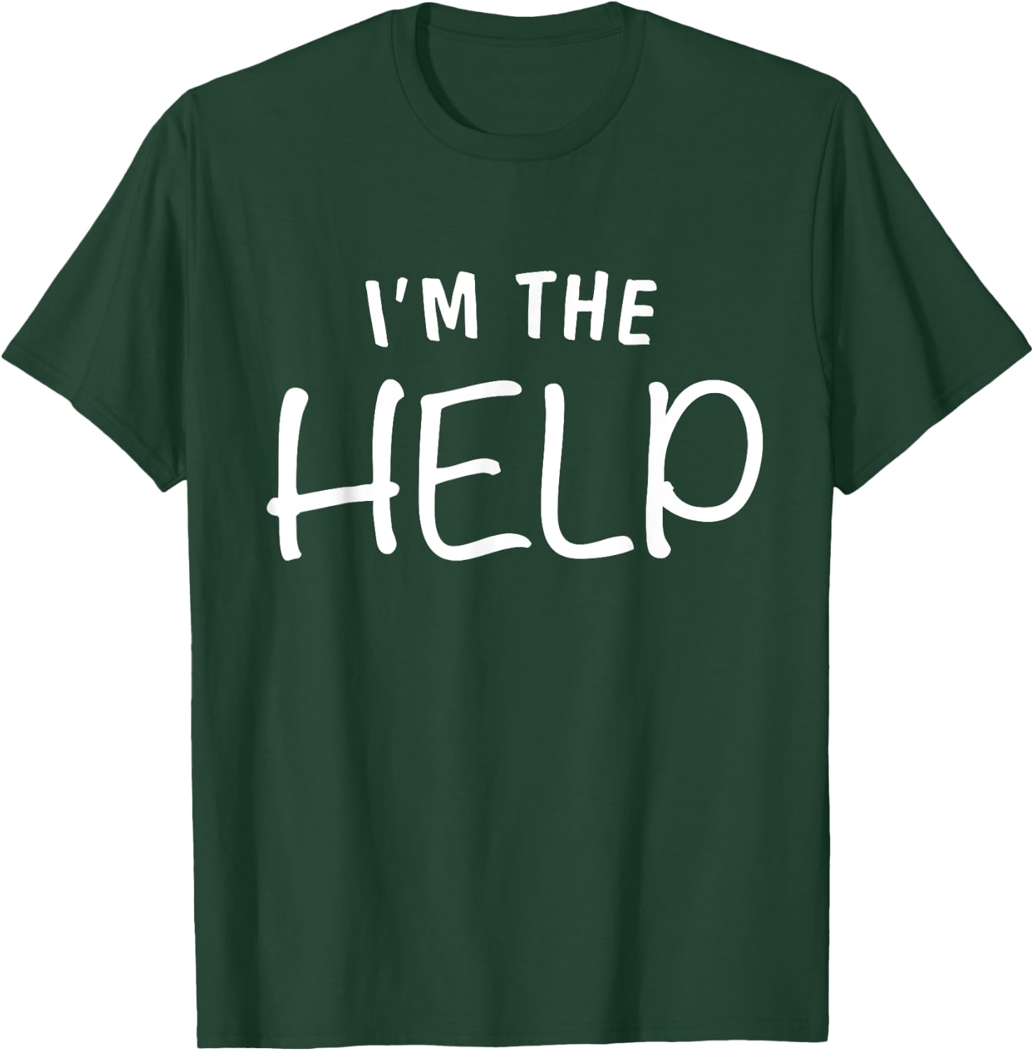 I'm The Help Shirt If Lost Or Drunk Please Return To Bestie T-Shirt - T-Shirt | Forest