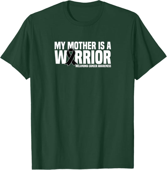 My Mother is a Warrior Melanoma Cancer Awareness T-Shirt - T-Shirt | Forest