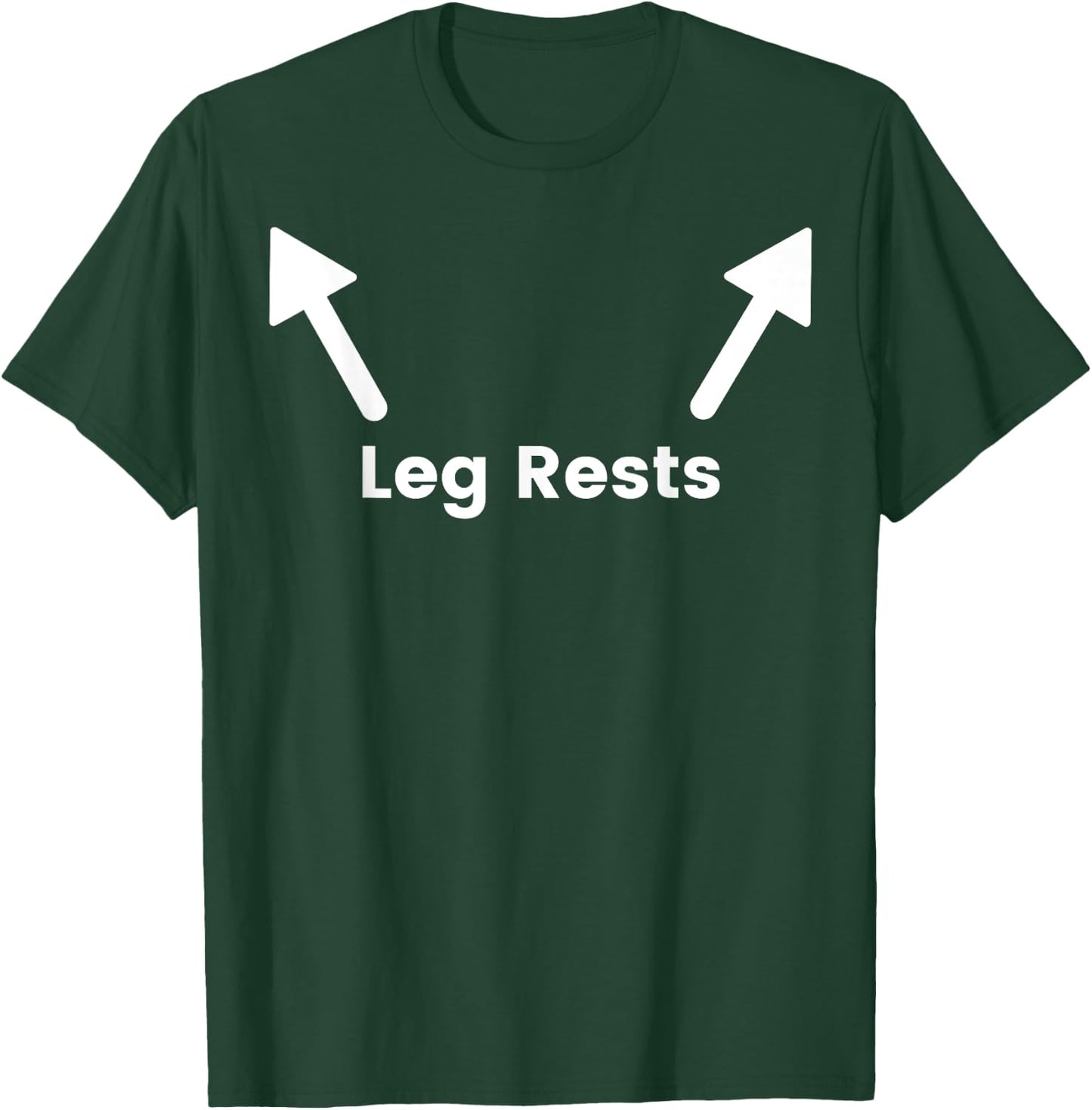 Leg rests funny shirt for funny people leg here T-Shirt - T-Shirt | Forest