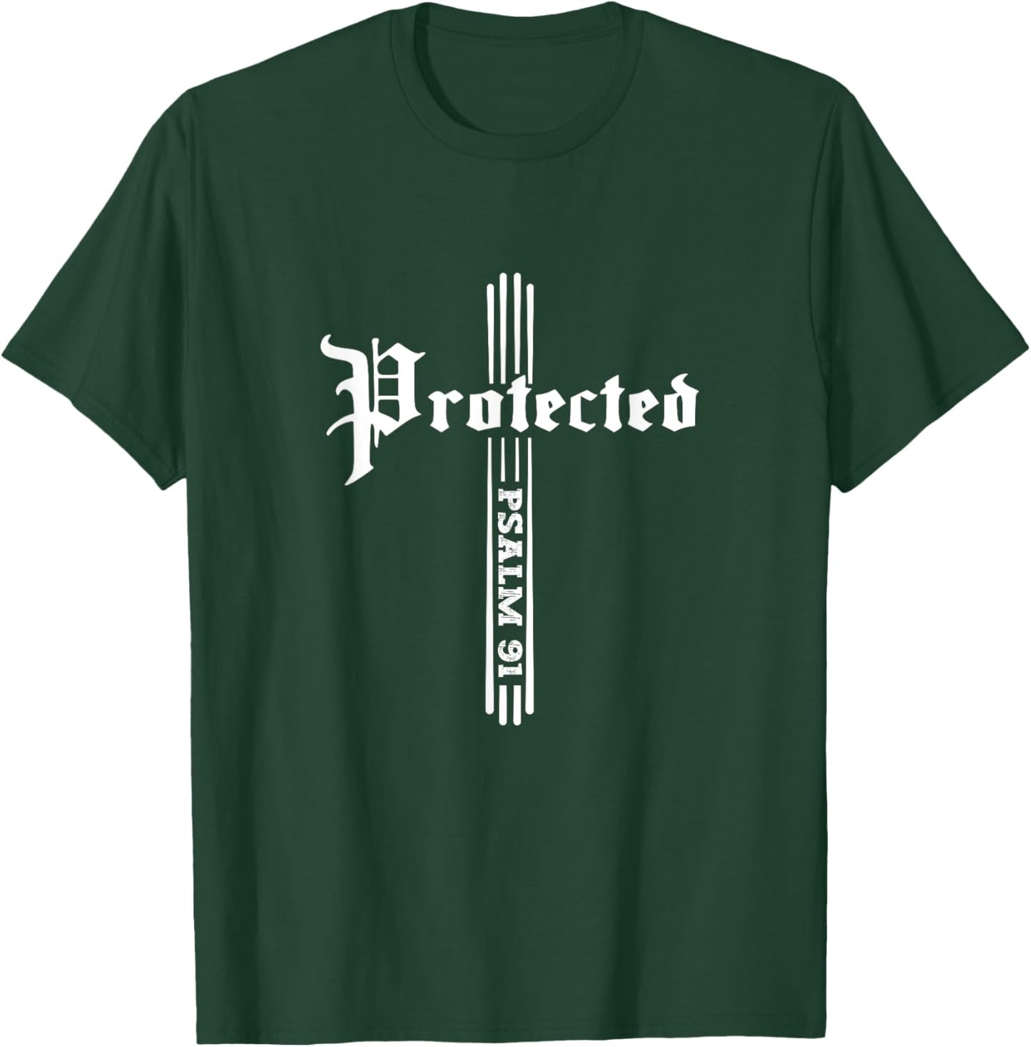 Christian Faith Based Bible Quote Protected By God Psalm 91 T-Shirt - T-Shirt | Forest