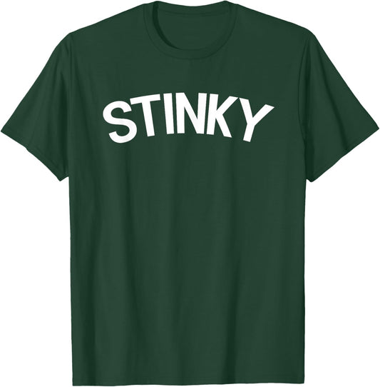 STINKY. Funny nickname for the stinky people. Gag gift lol T-Shirt - T-Shirt | Forest