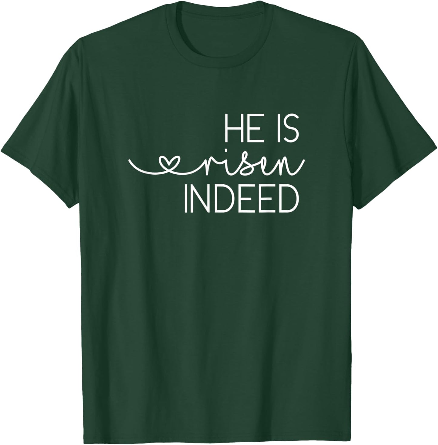 He is Risen Indeed Women's Christian Easter Shirt T-Shirt - T-Shirt | Forest