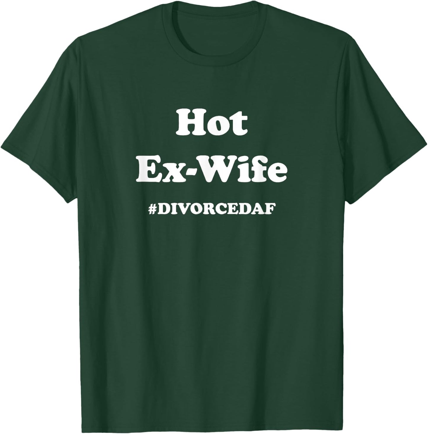 Divorce Party Shirt, Hot Ex-Wife T-Shirt - T-Shirt | Forest