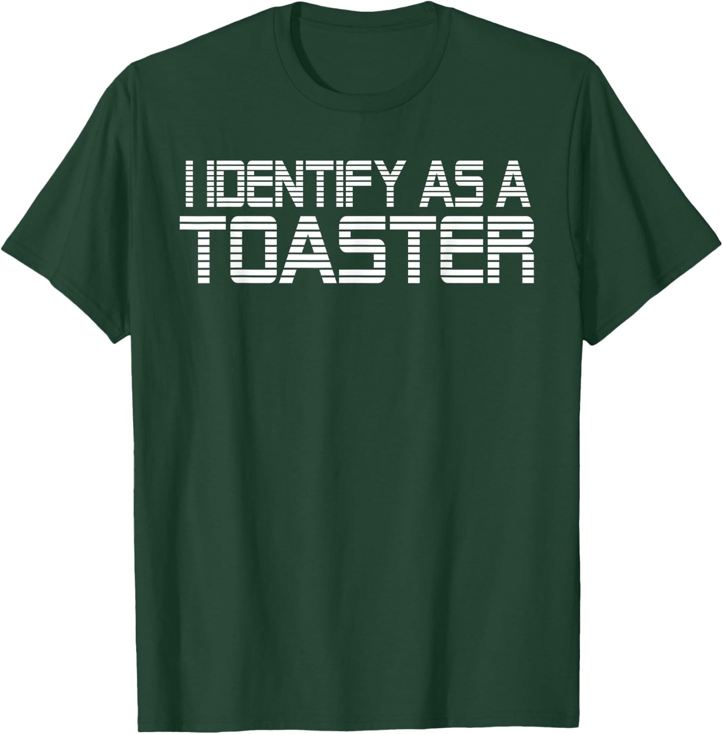 I identify as a Toaster T-Shirt - T-Shirt | Forest