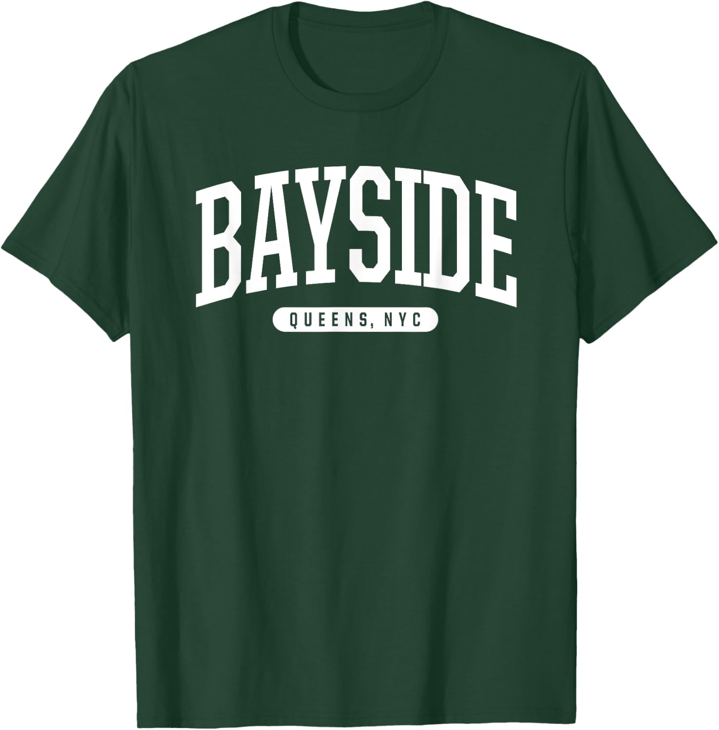NYC Borough Bayside Queens New York T-Shirt - T-Shirt | Forest