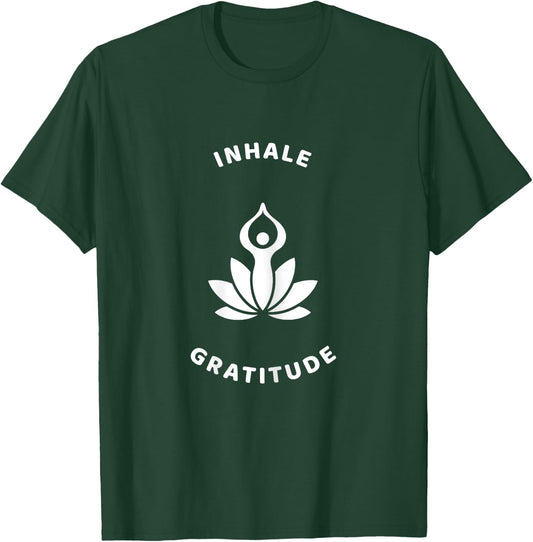 Inhale Gratitude Inspirational Yoga Lotus Flower Graphic T-Shirt - T-Shirt | Forest