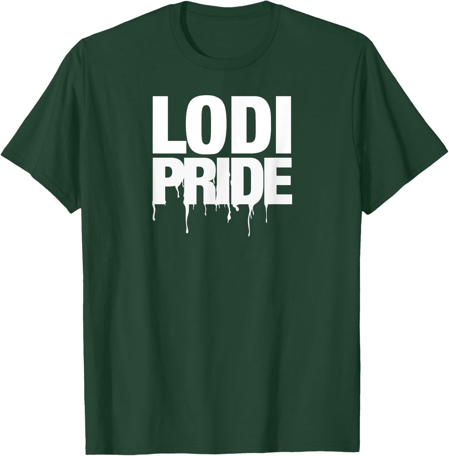 Lodi High School PRIDE T-Shirt - T-Shirt | Forest