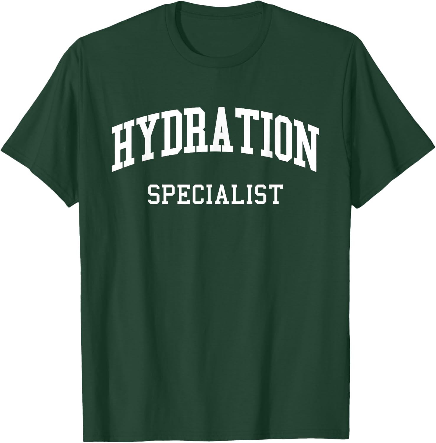 Waterboy Hydration Specialist Hydrated Homie H2O Water Meme T-Shirt - T-Shirt | Forest