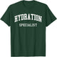 Waterboy Hydration Specialist Hydrated Homie H2O Water Meme T-Shirt - T-Shirt | Forest