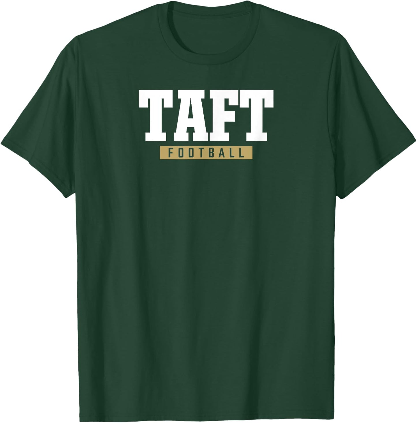 Taft High School Football HS T-Shirt - T-Shirt | Forest