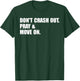 Don't Crash Out. Pray & Move On. T-Shirt - T-Shirt | Forest