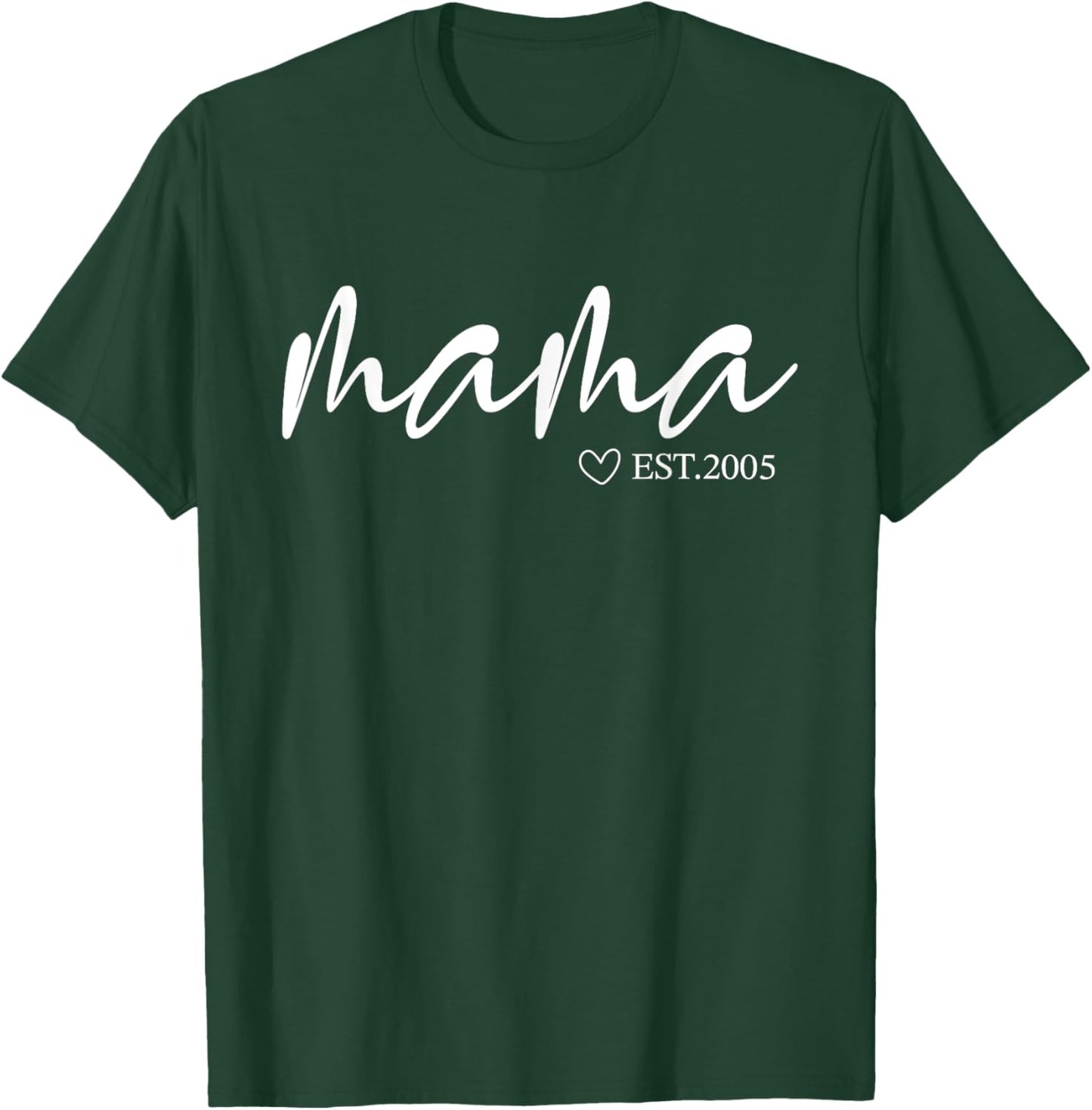 Mama Est 2005 Mothers Day | Birthday Clothing For Mom T-Shirt - T-Shirt | Forest