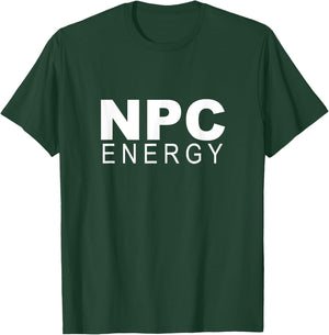 Non Player Character I Have NPC Energy T-Shirt - T-Shirt | Forest