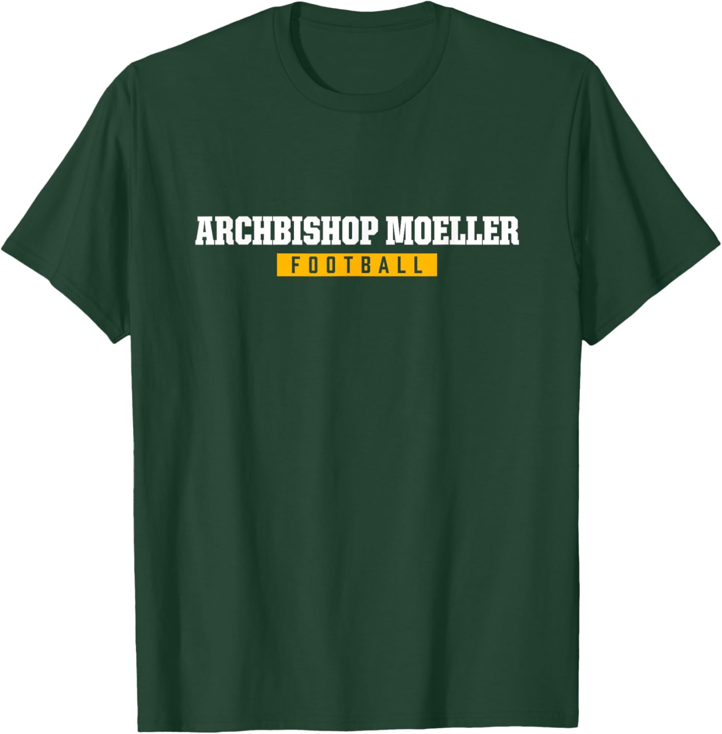 Archbishop Moeller High School Football HS T-Shirt - T-Shirt | Forest