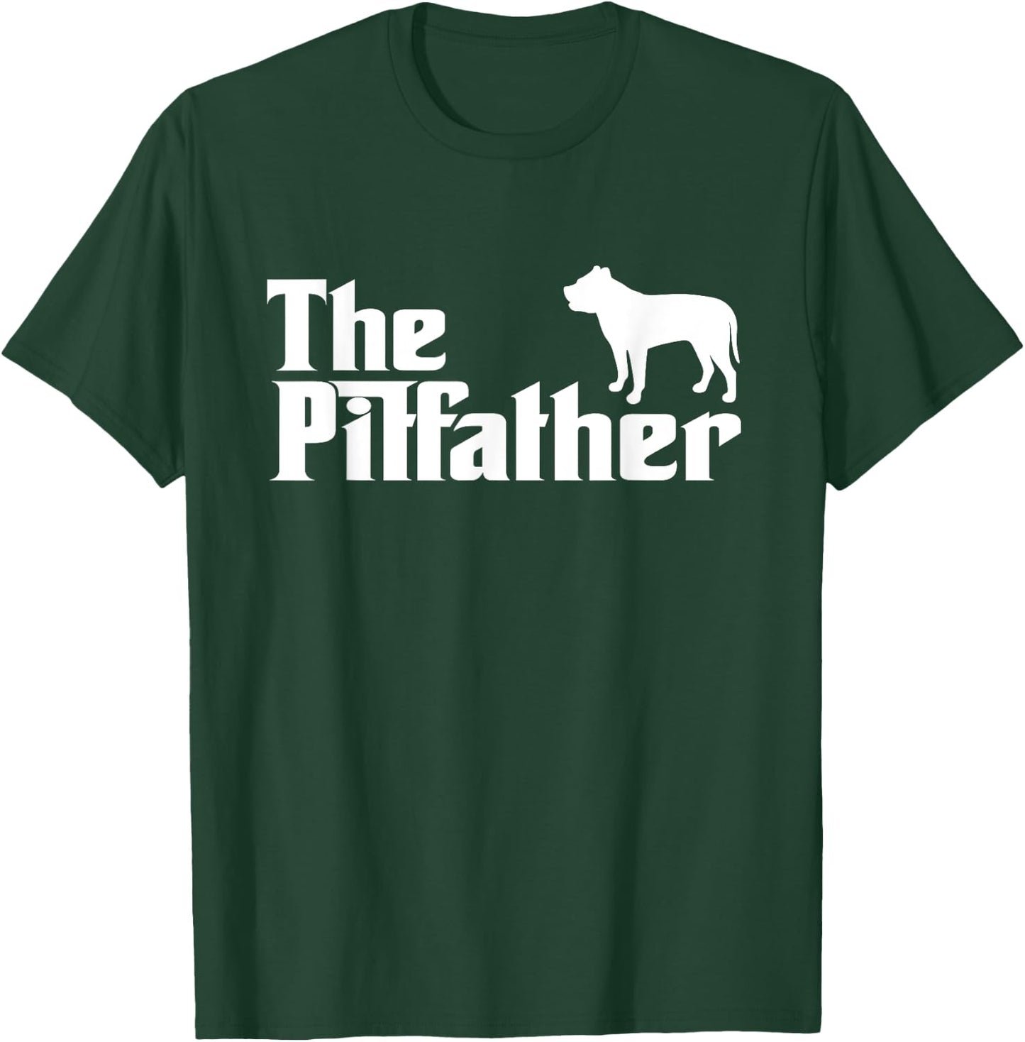 The Pitfather Pit Bull Dad Funny Pit Daddy For Dog Dad Women Girls Kids T-Shirt - T-Shirt | Forest