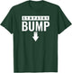 Sympathy Bump New Dad To Be Pregnancy Distressed Quote T-Shirt - T-Shirt | Forest