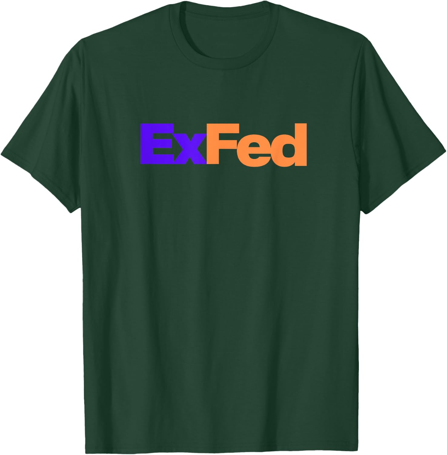 Retired Federal Government Worker ExFed Funny Retirement T-Shirt - T-Shirt | Forest
