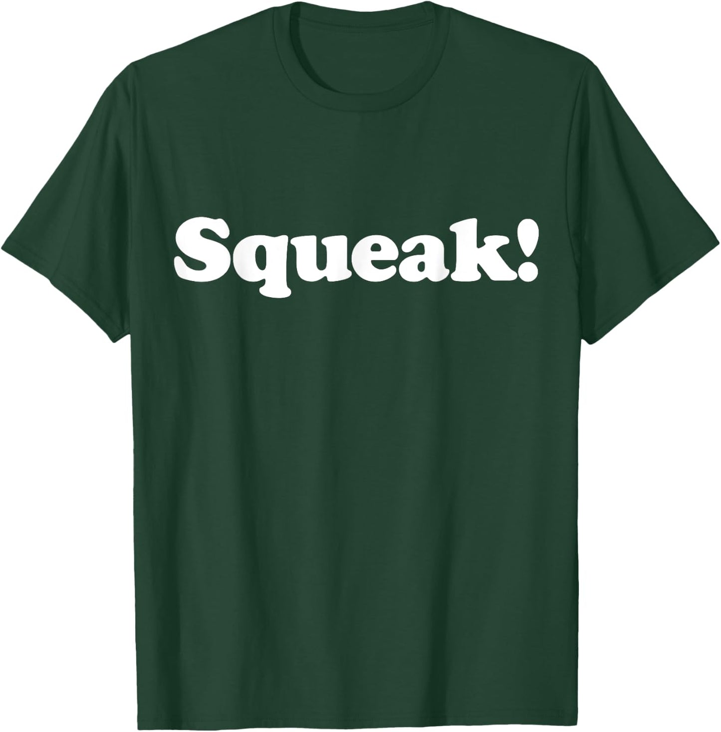 Squeak! Funny Cute Pet Animal Noise Mouse Rat Chipmunk Fan T-Shirt - T-Shirt | Forest